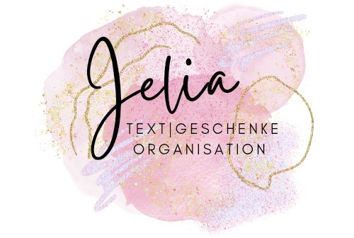 Jelia - Text, Geschenke & Organisation